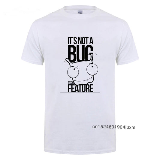 It's Not A Bug It's A Feature Printed T Shirt Funny Birthday Gift For Men Dad Father Husband Boyfriend Programmer Cotton T-Shirt