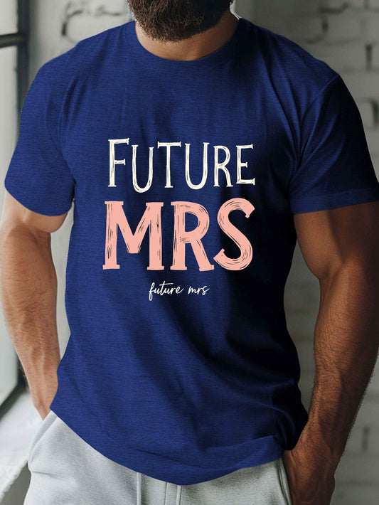 Future Mrs" Graphic Tee for Men - Casual Short Sleeve, Polyester, Summer Fashion, Machine Washable